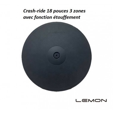 Crash/ride pad cymbale Lemon 18 pouces 3 zones